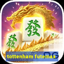 tottenham futemax